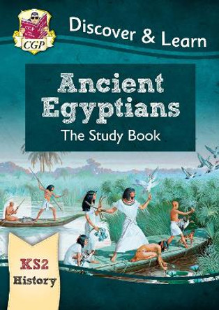 New KS2 Discover & Learn: History - Ancient Egyptians Study Book by CGP Books