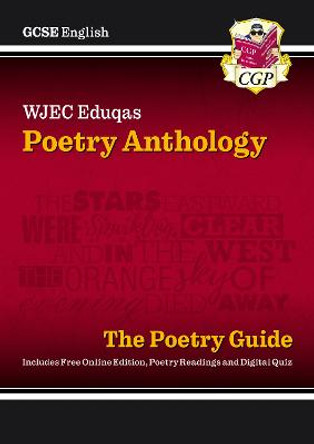 New GCSE English Literature WJEC Eduqas Anthology Poetry Guide - for the Grade 9-1 Course by CGP Books