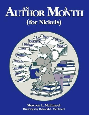 An Author a Month (for Nickels) by Sharron L. McElmeel 9780872878273