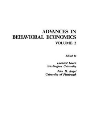 Advances in Behavioral Economics, Volume 2 by Leonard Green 9780893914493