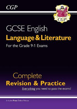 Grade 9-1 GCSE English Language and Literature Complete Revision & Practice (with Online Edn) by CGP Books