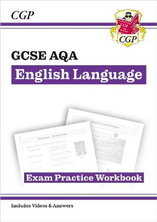 GCSE English Language AQA Workbook - for the Grade 9-1 Course (includes Answers) by CGP Books