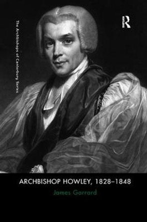 Archbishop Howley, 1828-1848 by James Garrard