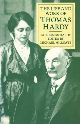 The Life and Work of Thomas Hardy by Michael Millgate 9780333461679