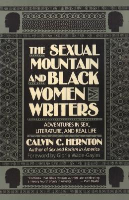 The Sexual Mountain and Black Women Writers by Calvin C. Hernton 9780385418270