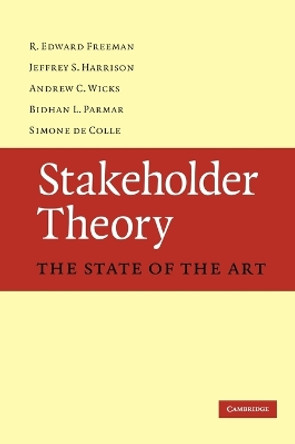 Stakeholder Theory: The State of the Art by R. Edward Freeman 9780521190817