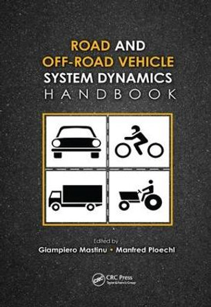 Road and Off-Road Vehicle System Dynamics Handbook by Gianpiero Mastinu