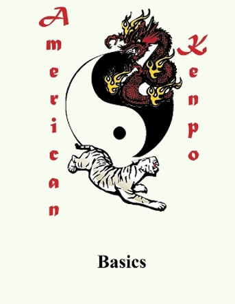 American Kenpo Basics by L M Rathbone 9780359712045