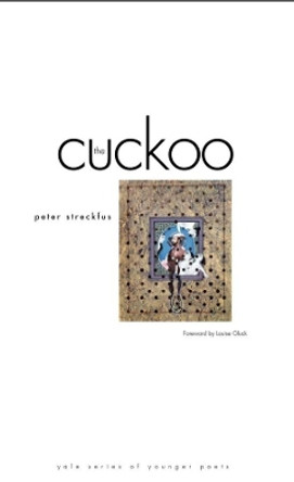The Cuckoo by Peter Streckfus 9780300102727