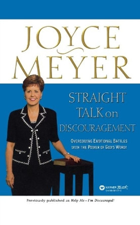 Straight Talk on Discouragement by Joyce Meyer 9780446691475