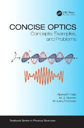 Concise Optics: Concepts, Examples, and Problems by Ajawad I. Haija