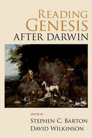 Reading Genesis after Darwin by Stephen C Barton 9780195383362