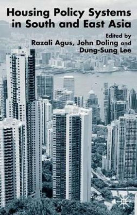Housing Policy Systems in South and East Asia by Razali Agus 9780333794845