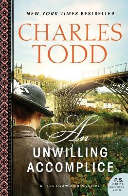 An Unwilling Accomplice: A Bess Crawford Mystery by Charles Todd 9780062237200
