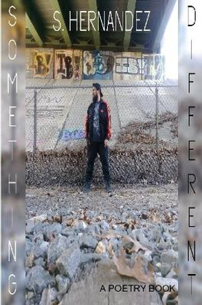 SOMETHING DIFFERENT by Santos Hernandez 9780359528523