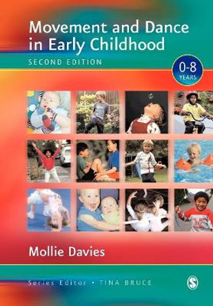 Movement and Dance in Early Childhood by Mollie Davies 9780761940548