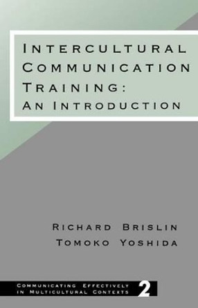 Intercultural Communication Training: An Introduction by Richard W. Brislin 9780803950757