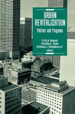 Urban Revitalization: Policies and Programs by Fritz W. Wagner 9780803958708