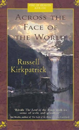 Across The Face Of The World by Russell Kirkpatrick 9780732277178