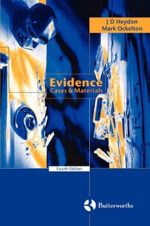 Evidence: Cases and Materials by J. D. Heydon 9780406081803 Evidence: Cases and Materials by J. D. Heydon 9780406081803