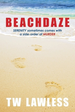 Beachdaze by Tw Lawless 9780645099102