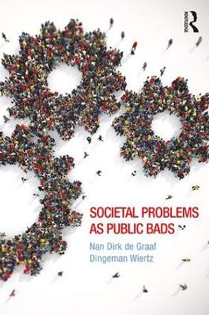 Societal Problems as Public Bads by Nan Dirk de Graaf