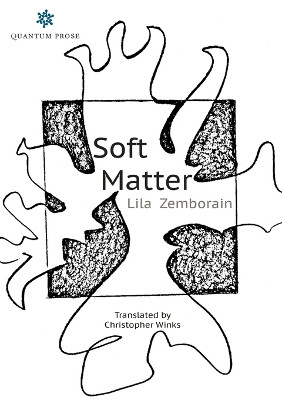 Soft Matter by Lila Zemborain 9780997301472