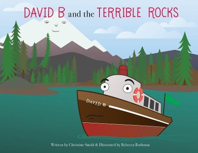 David B and the Terrible Rocks by Christine K Smith 9780989001014