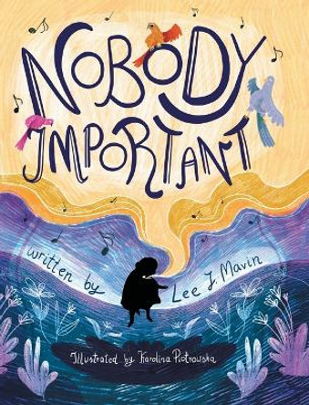 Nobody Important by Lee J Mavin 9780228893158