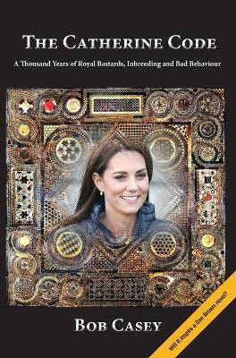 The Catherine Code by Robert J Casey 9780645610635