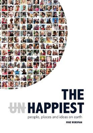 The Happiest - People, Places and Ideas on Earth by Mike Worsman 9780645692716