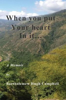 When you put Your Heart Into It: A Memoir by Randy Freese 9780991980185