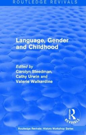 : Language, Gender and Childhood (1985) by Carolyn Steedman