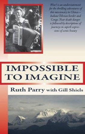 Impossible to Imagine by Ruth Parry 9780956178756
