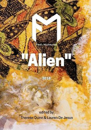 Fwd: Museums: Alien by Therese Quinn 9780980230086