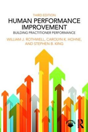 Human Performance Improvement: Building Practitioner Performance by William J. Rothwell