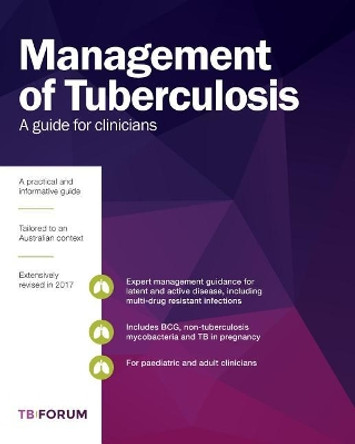 Management of Tuberculosis: A Guide for Clinicians by Australasian Tuberculosis Forum 9780648137979