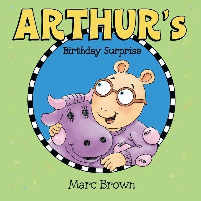 Arthur's Birthday Surprise by Marc Brown 9780986216862