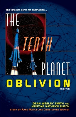 The Tenth Planet: Oblivion: Book 2 Dean Wesley Smith 9780345484949