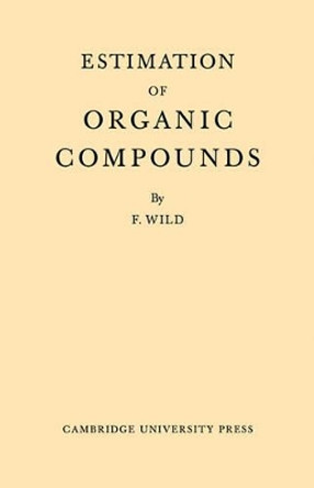 Estimation Organic Compounds by Wild 9780521112758