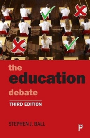 The Education Debate by Stephen J. Ball 9781447339281