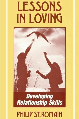 Lessons in Loving by Philip St. Romain 9780557438174