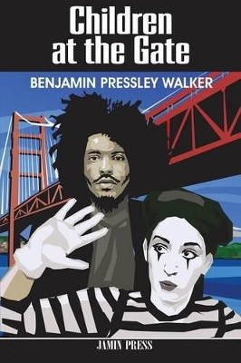 Children at the Gate by Benjamin Walker 9780966614527