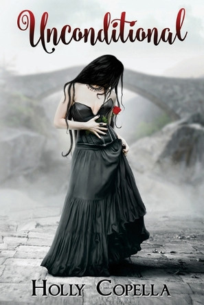 Unconditional by Holly Copella 9780997106404