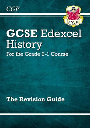 GCSE History Edexcel Revision Guide - for the Grade 9-1 Course by CGP Books