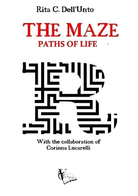 THE MAZE by Rita C. Dell'Unto 9780244777074