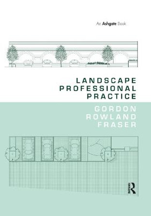 Landscape Professional Practice by Rowland Fraser Gordon