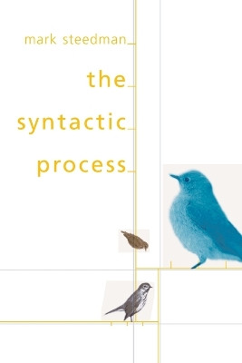 The Syntactic Process by Mark Steedman 9780262692687