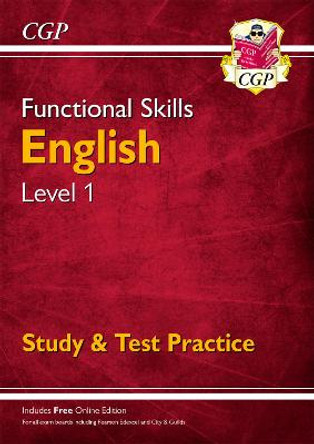 Functional Skills English Level 1 - Study & Test Practice by CGP Books