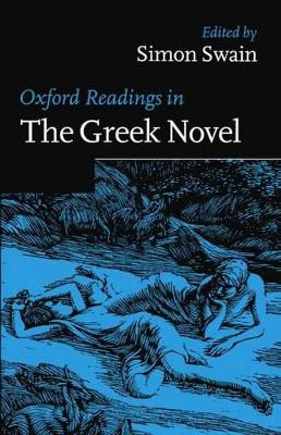 Oxford Readings in the Greek Novel by Simon Swain 9780198721888
